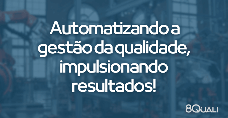 Por que começar 2024 automatizando a gestão da qualidade