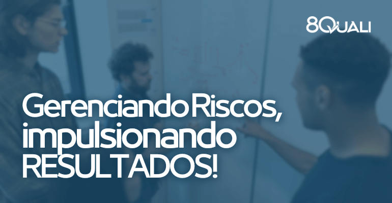 Software para Gestão de Riscos Organizacionais benefícios, facilidades e resultados!